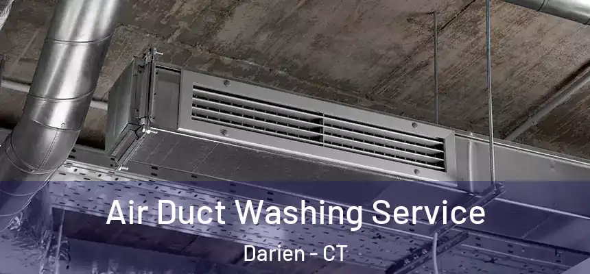  Air Duct Washing Service Darien - CT