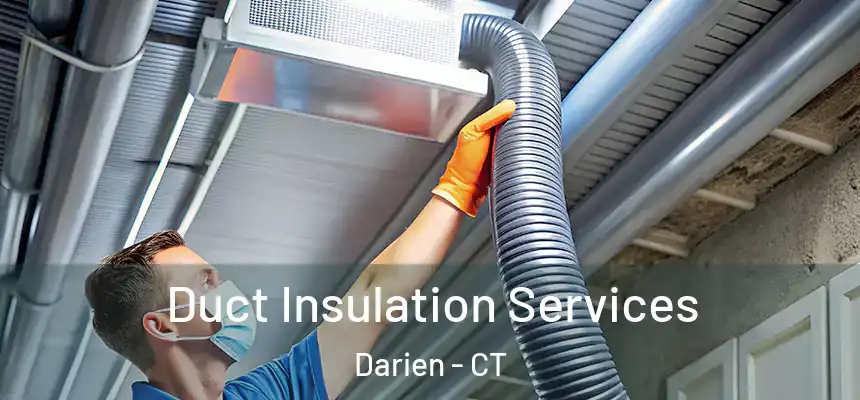  Duct Insulation Services Darien - CT