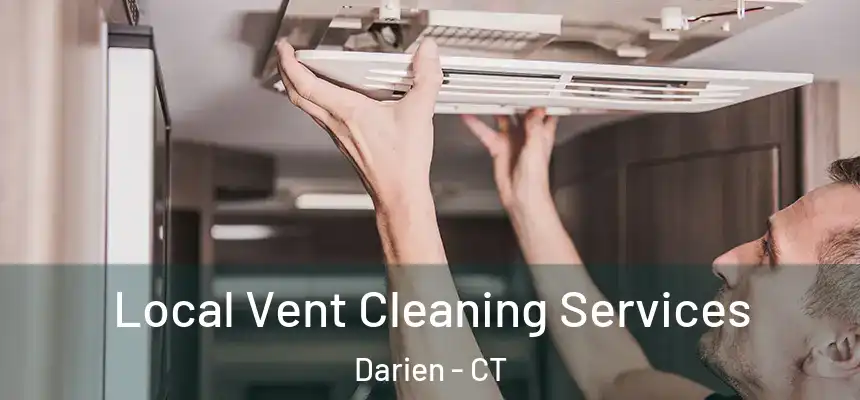  Local Vent Cleaning Services Darien - CT