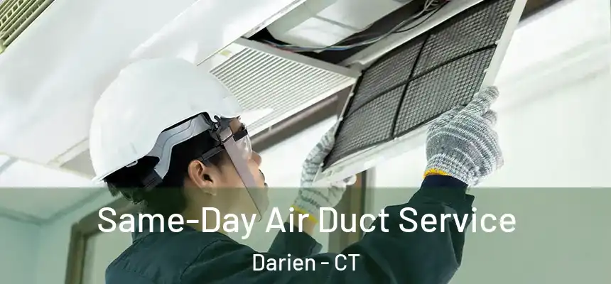 Same-Day Air Duct Service Darien - CT