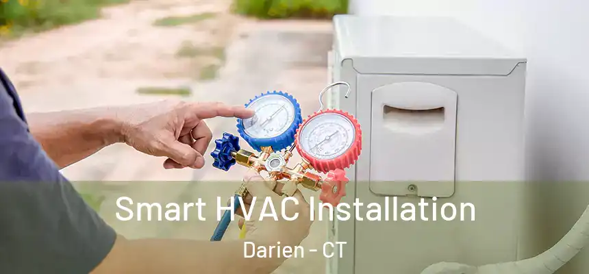  Smart HVAC Installation Darien - CT